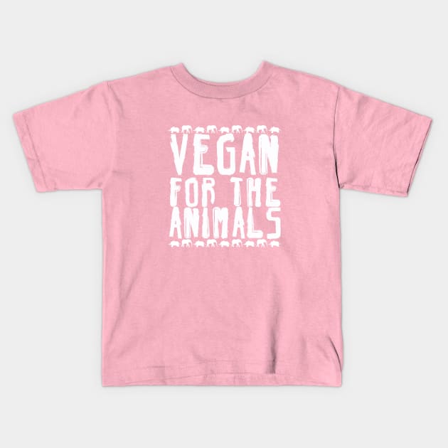 Vegan for the Animals, Vegan Activism, Vegan Christmas, Gifts 2023 Kids T-Shirt by KindWanderer